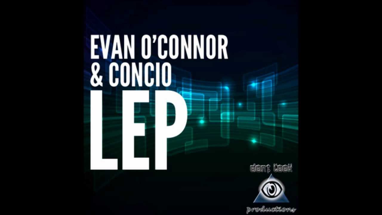 Watch Lep - Evan O'Connor & Conico (Original Mix) on YouTube Watch Lep - Evan O'Connor & Conico (Original Mix) on YouTube