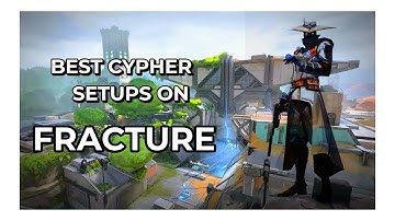 BEST Cypher Setups on FRACTURE - VALORANT