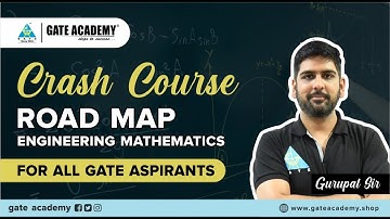 Engineering Mathematics for all GATE Aspirants | Free Crash Course by Gurupal Sir | GATE 2021