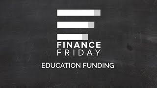 Finance Friday: Education Funding