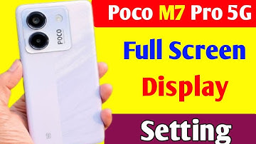 Poco m7 pro 5g me full display setting kaise kare l how to use full screen display setting ll