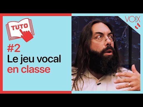 Comment animer une séance de jeu vocal en classe ?