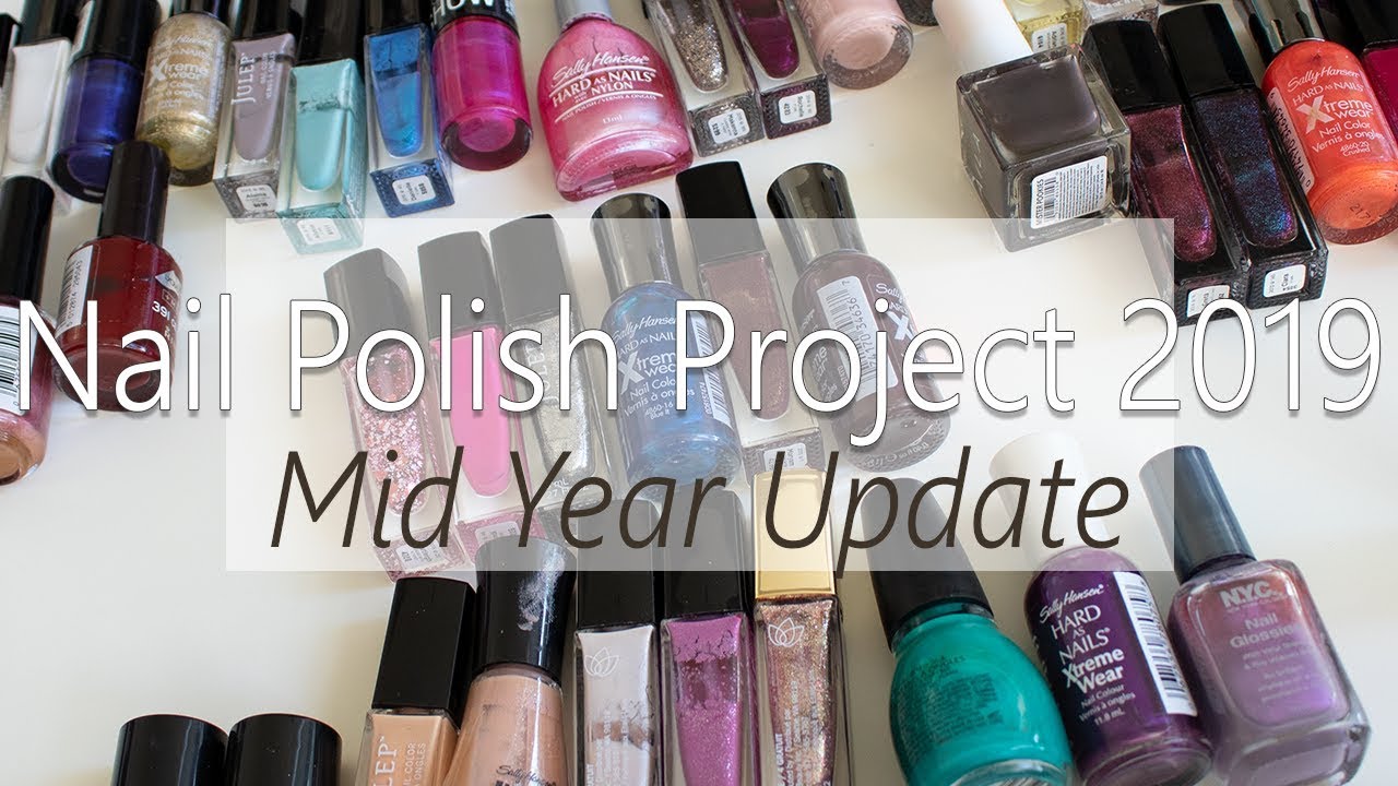 Mid Year Update On Nail Polish Project 2019 June Recap July