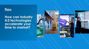 How can industry 4.0 technologies accelerate your time to market?
