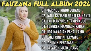 FAUZANA - LAGU MINANG TERBARU FULL ALBUM TERPOPULER 2024 - Marindu Rindu Surang🎶