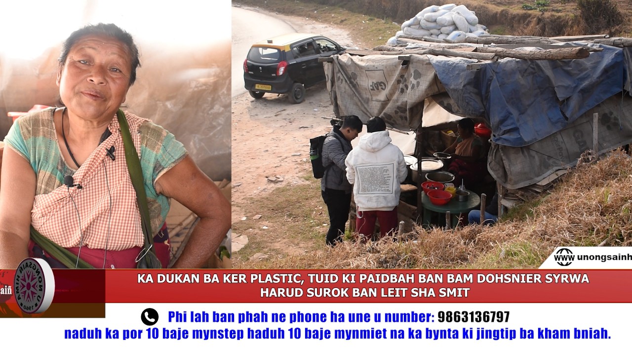 KA DUKAN BA KER PLASTIC, TUID KI PAIDBAH BAN BAM DOHSNIER SYRWA  HARUD SUROK BAN LEIT SHA SMIT