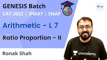 GNESIS Batch | Arithmetic  - L 7 | Ratio Proportion - II | CAT 2022 IPMAT SNAP NMAT | Ronak Shah