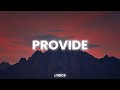 G-Eazy - Provide (Lyrics) ft. Chris Brown, Mark Morrison