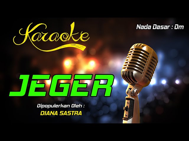 Karaoke JEGER - Diana Sastra class=