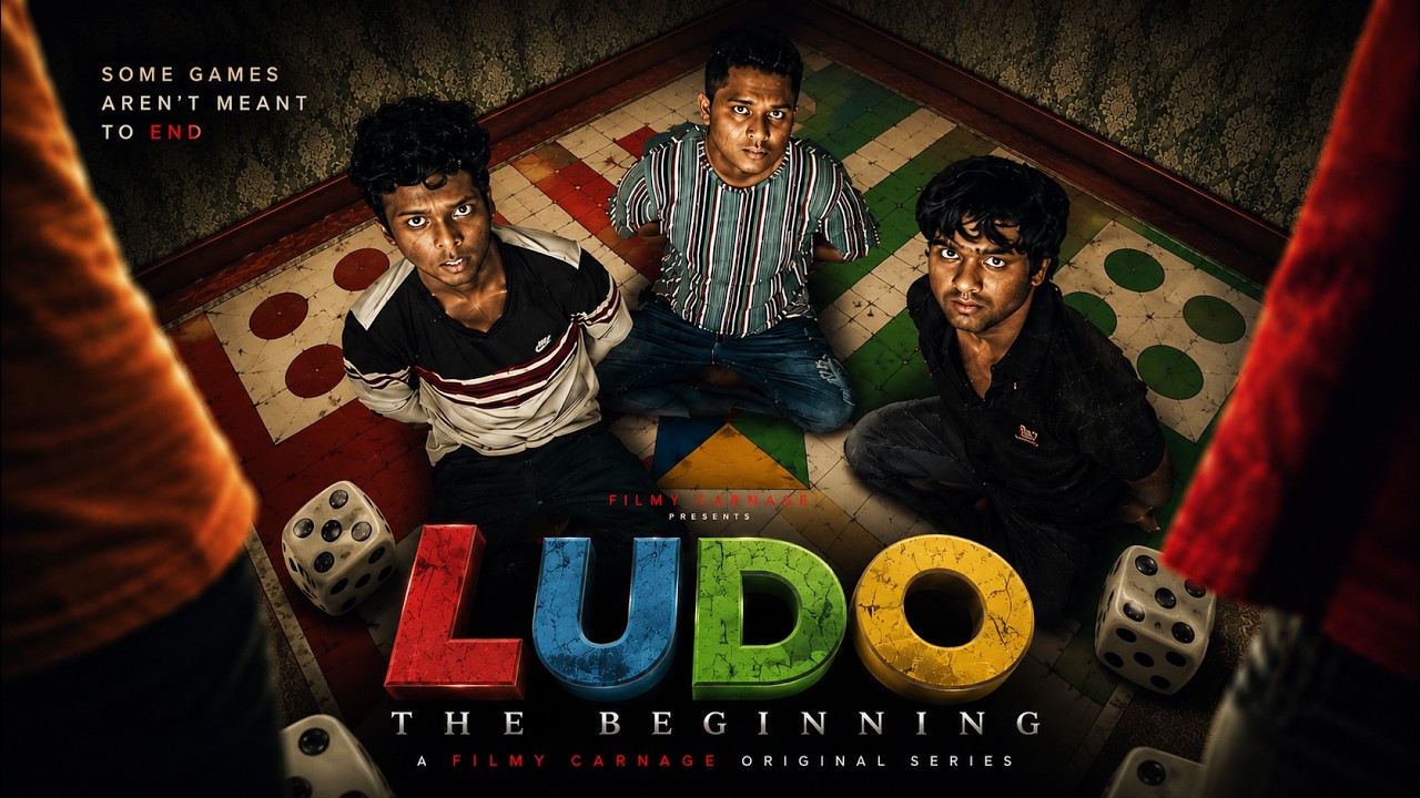 LUDO Ep 1:-THE BEGINNING | Filmy Carnage | New Web Series