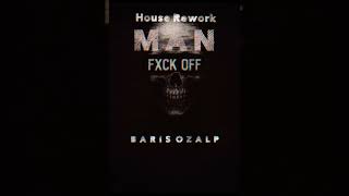 BARIS OZALP – MAN FXCK OFF | Dark Peak Time House 2026