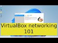 VirtualBox networking - NAT, NAT network, bridged network, internal network, host only network