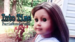 Into Time | American girl doll series | Episode 7