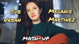 Sub Urban × Melanie Martinez × Noize MC (Mash-Up cover by Victoria K.)