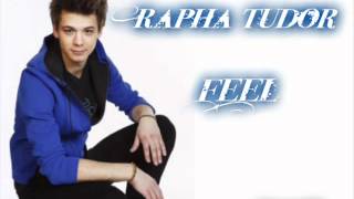 Rapha Tudor - Feel