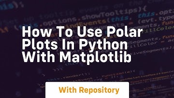How to use polar plots in python with matplotlib