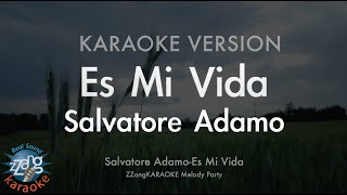 Salvatore Adamo-Es Mi Vida (Melody) (Karaoke Version)