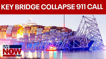 Baltimore Key Bridge collapse, initial 911 call to dispatch 
