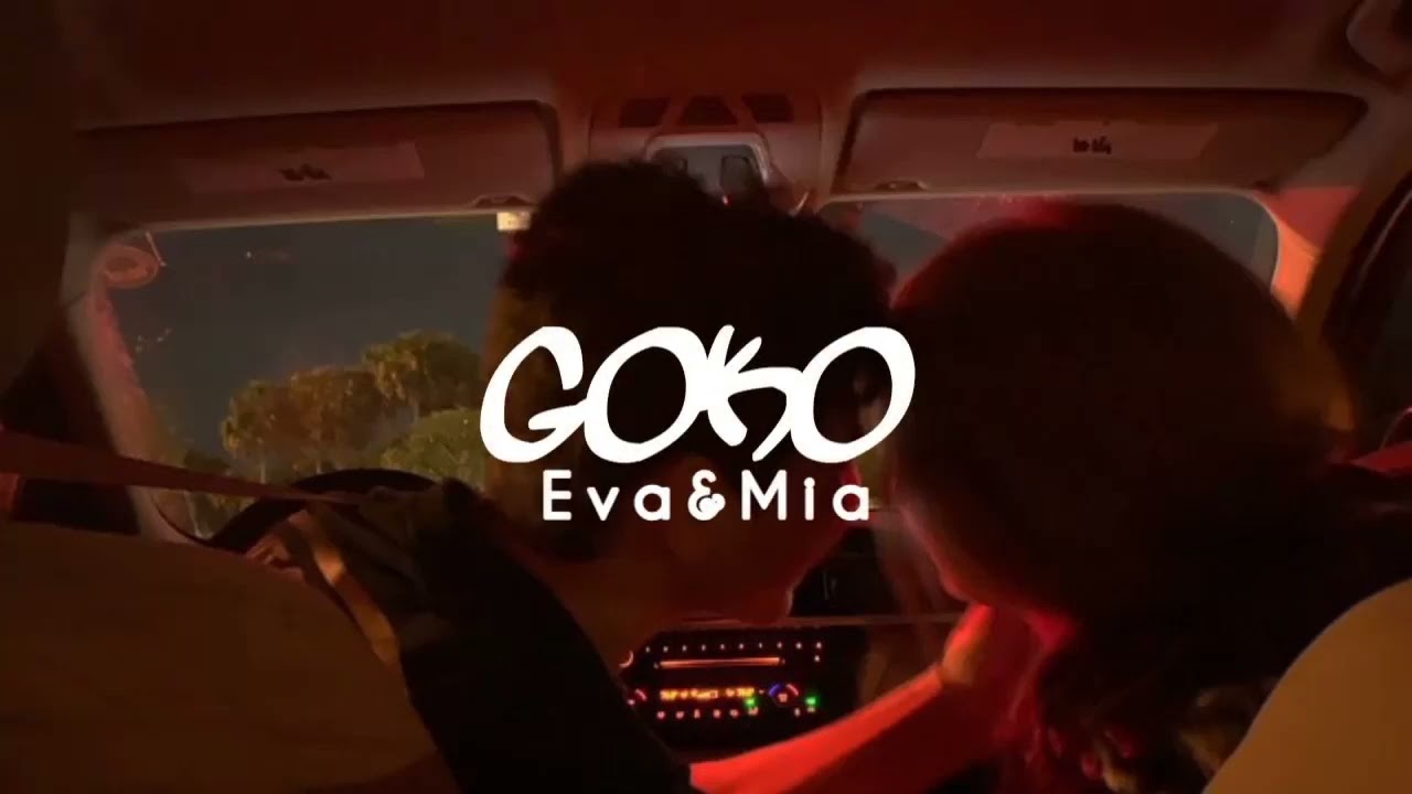 Esti esti rüzgar durmaz sular akar şelale | GOKO - Eva&Mia (lyrics/sözleri)