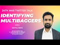 Identifying multibaggers  sovrenn twitter space talk 24th march  aditya joshi