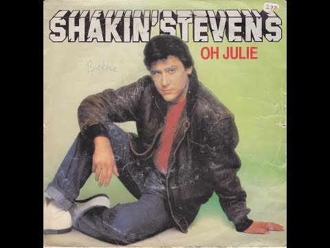 Shakin' Stevens - Oh Julie (Vinyl Single)