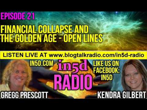 In5D Radio The Financial Collapse And The Golden Age - Ep. #21