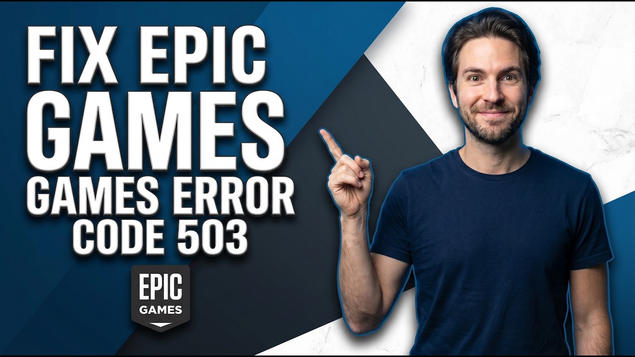 Fix Epic Games Error Code 503 (Easy Guide) - YouTube