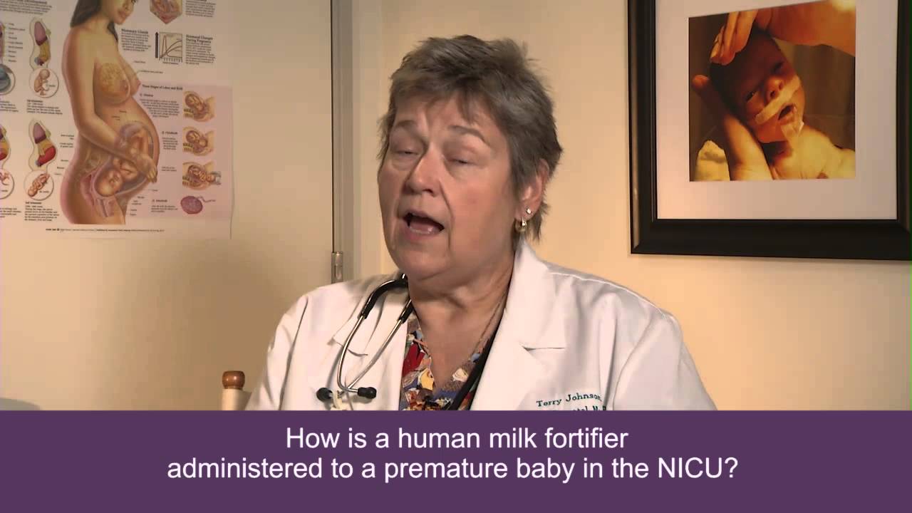 Terry Johnson  - How is a human milk fortifier administered to a preemie in the NICU?