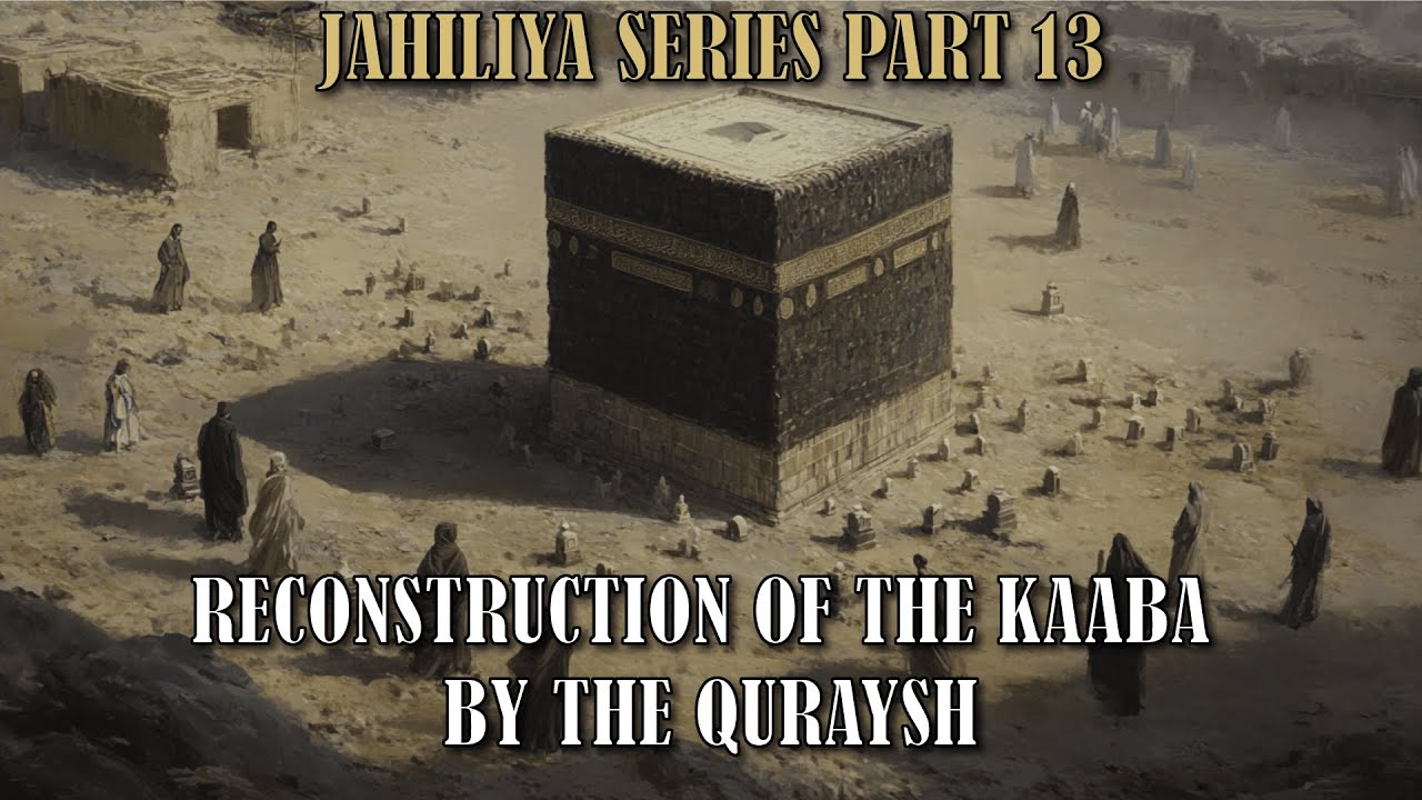 Kabba Getting Build RECONSTRUCTION OF THE KAABA BY QURAYSH. ROLE OF PROPHET MOHAMMAD (PBUH ...