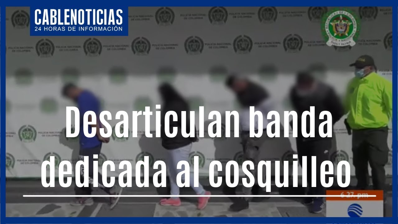 Desarticulan banda dedicada al hurto en Bogotá - YouTube