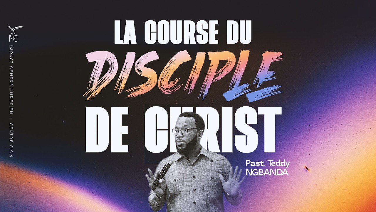 La course du Disciple de Christ_ Ps TEDDY NGBANDA