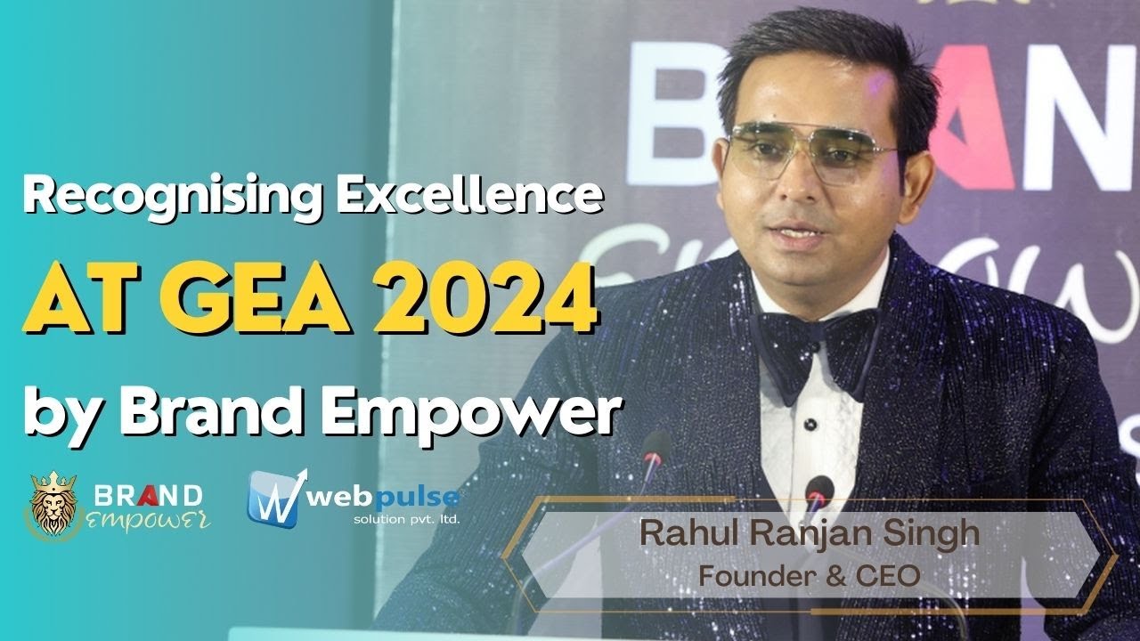 Rahul Ranjan Singh at GEA 2024 Awards | Founder & CEO, Brand Empower ...
