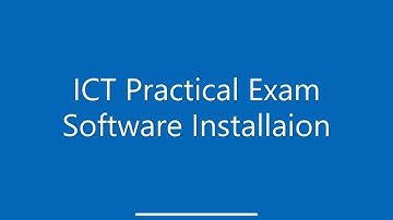 ICT Model Practical Exam software Installation