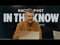 Epsom Oaks Preview | Epsom Downs Tips from Robbie Wilders & Tom Segal | In The Know