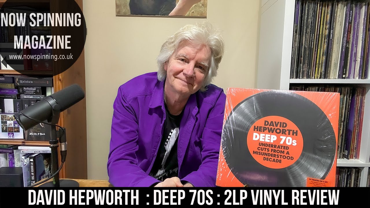 David Hepworth  : Deep 70s : Underrated Cuts From a Misunderstood Decade : 2LP Vinyl Review