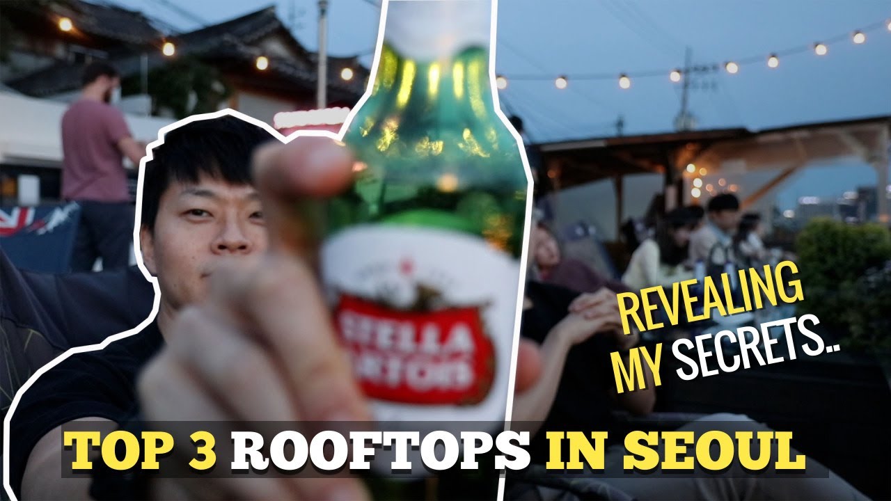 Top 3 Rooftop Bars in Seoul 2021 | Revealing My Secrets..!