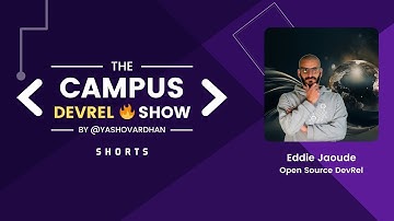 Challenges students face to contribute to open source | @eddiejaoude - The Campus DevRel Show: S1E5
