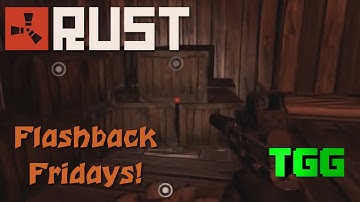 Rust- Legacy Ep:14 House Raiding (FlashBack Fridays 2013)