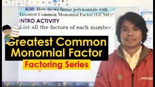 M8L01: Factoring Polynomials with Greatest Common Monomial Factor