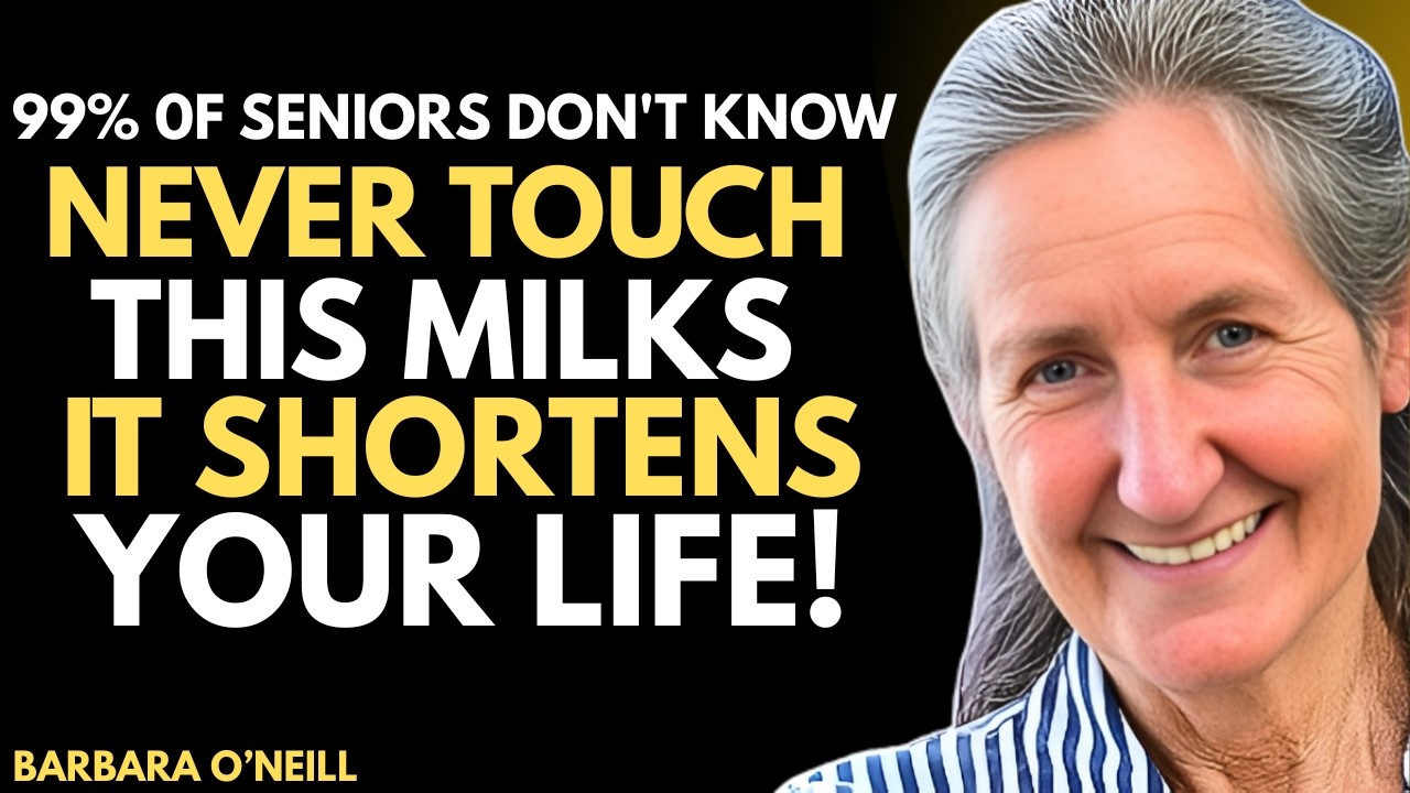Over 60? 4 WORST Milks You Should NEVER Touch & 4 You MUST Drink Daily | Barbara O’Neill
