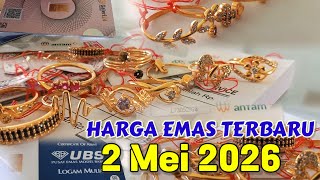 HARGA EMAS HARI SABTU 2 MEI 2026 ✓ HARGA EMAS PERHIASAN ✓ ANTAM ✓ UBS GOLD ✓ GALERI 24 ✓ 24K CUKIM