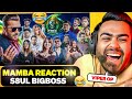MAMBA FUNNIEST REACTION ON S8UL BIGBOSS VIDEO 😂