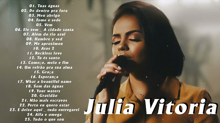 Julia Vitoria Só As Melhores 2023 - As Mais Tocadas 2023 - Gospel Músicas 2023