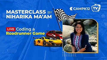 Camp K12 TV Ep 23: Masterclass with Niharika Ma