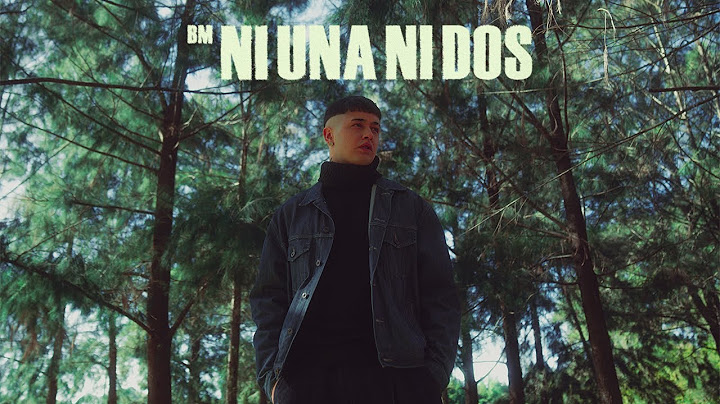 BM - Ni Una Ni Dos (Video Oficial)