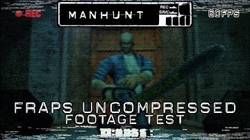 Manhunt | #2 | FRAPS Uncompressed Footage Test [720p/60FPS]