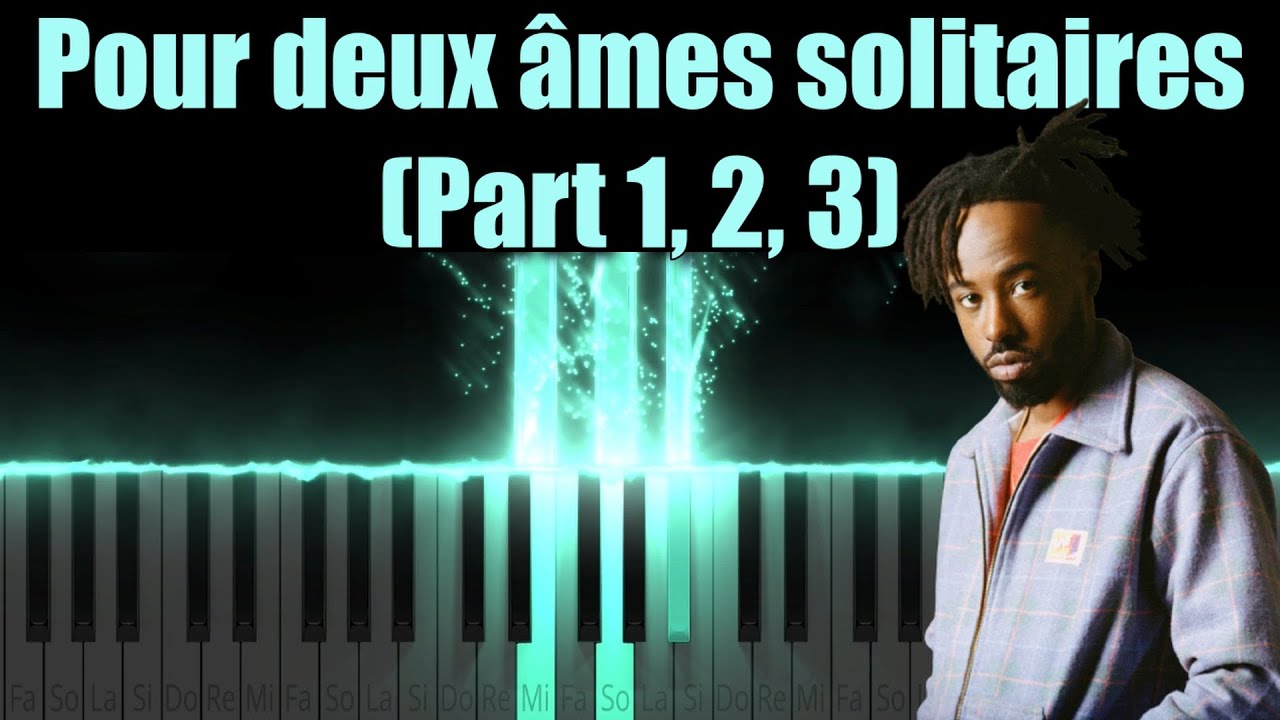 Luidji - Pour deux âmes solitaires (Part 1, 2, 3) (Piano Tutorial