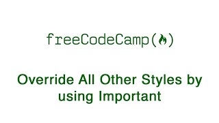 Override All Other Styles by using Important