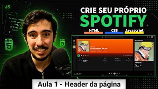 Como criar seu próprio Spotify com HTML, CSS e JavaScript | Cabeçalho (#1)