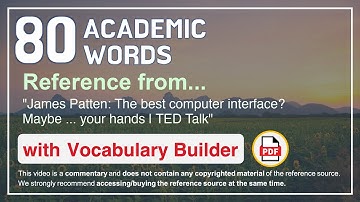 80 Academic Words Ref from "James Patten: The best computer interface? Maybe ... your hands | TED"